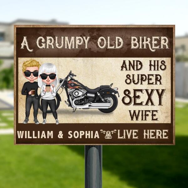 Personalized Old Bikers Metal Sign - Best Gift For Couple - A Grumpy Old Biker And His Super Sexy Wife Live Here