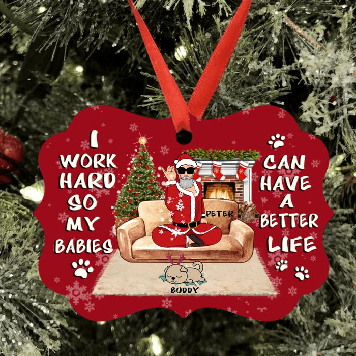 Personalized Christmas Pet Dad Ornament - Man With Up to 4 Pets - Gift For Cat/Dog Lover - I Work Hard So My Babies Can Have A Better Life