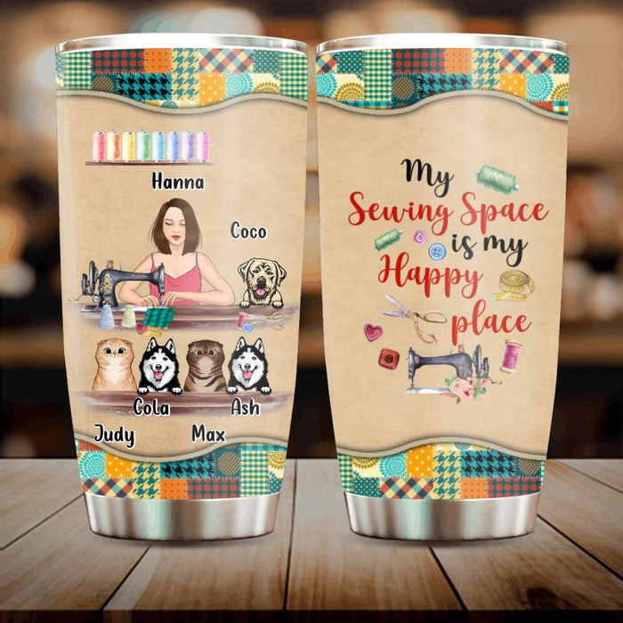 Personalized Sewing with Pet Tumbler - Gift Idea for Sewing Lovers with up to 5 Pets - My Sewing Space Is My Happy Place