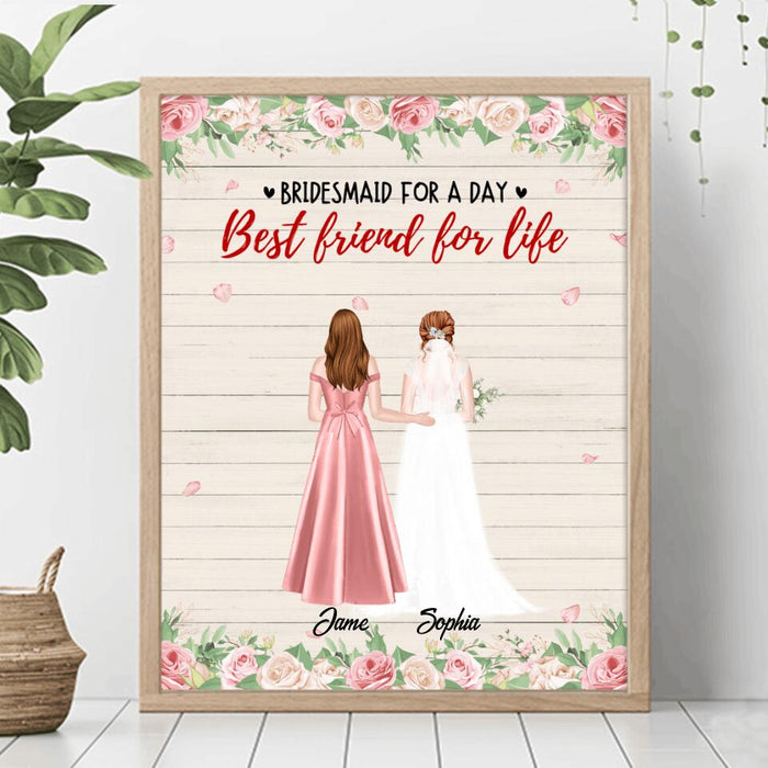 Personalized Bridesmaids Best Friends Poster - Up to 5 Friends - Best Gift Idea For Wedding Day - Bridesmaid For A Day, Best Friend For Life