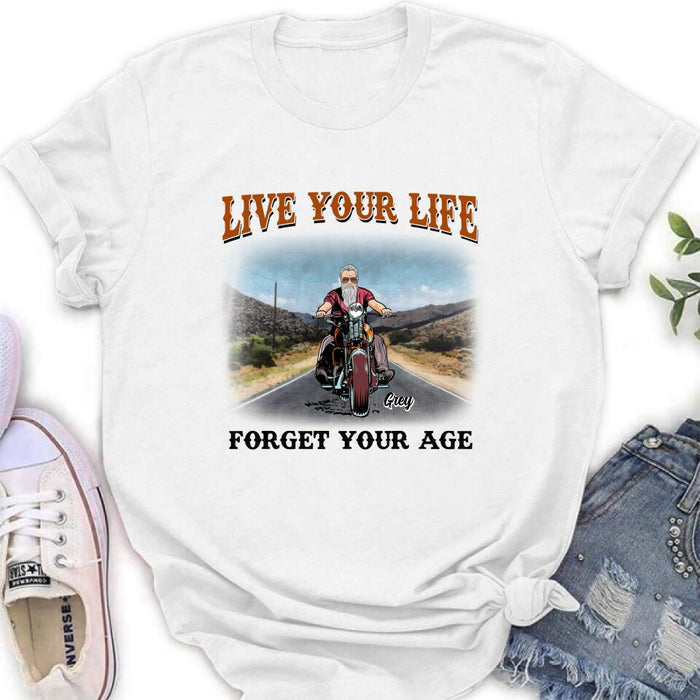 Personalized Biker Shirt - Gift Idea For Biker - Live Your Life Forget Your Age