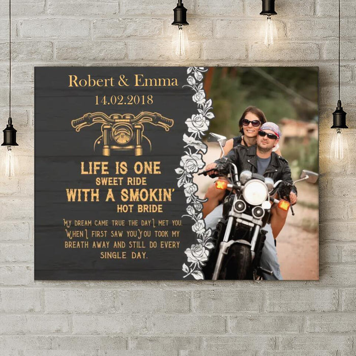 Personalized Couple Canvas - Gift Idea For Couple - Life Is One Sweet Ride With A Smokin' Hot Bride