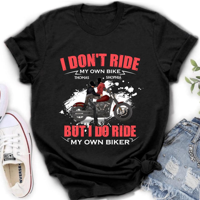 Personalized Couple Riding T- Shirt - Gifts For Riders - I Don't Ride My Own Bike But I Do Ride My Own Bike