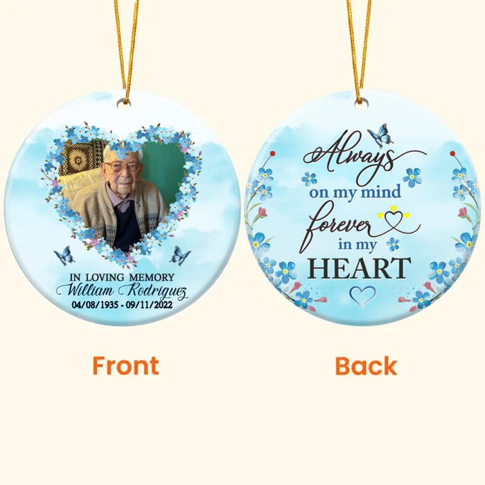 Personalized Dad Photo Circle Wooden Ornament - Memorial Gift Idea For Christmas - 2-Sided Printed - Always On My Mind Forever In My Heart