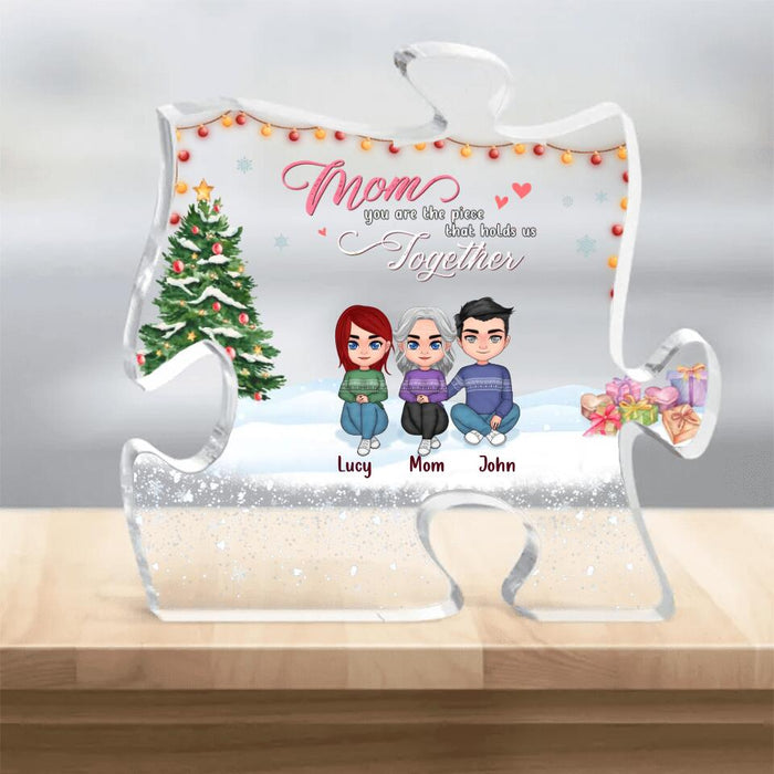Personalized Mother Acrylic Puzzle Plaque - Mom With Up to 6 Children - Christmas Gift For Mother - Mom You Are The Piece That Holds Us Together