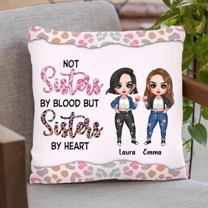 Personalized Besties/Sisters Pillow Cover - Gift Idea For Friends/Besties/Sisters - Not Sisters By Blood But Sisters By Heart
