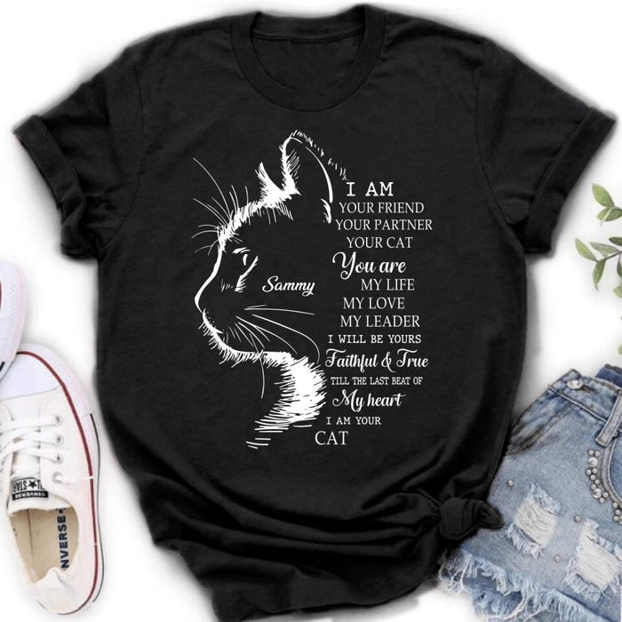 Personalized Cat T-shirt/Long Sleeve/Sweatshirt/Hoodie - Gift Idea For Cat Lover - I Am Your Friend Your Partner Your Cat