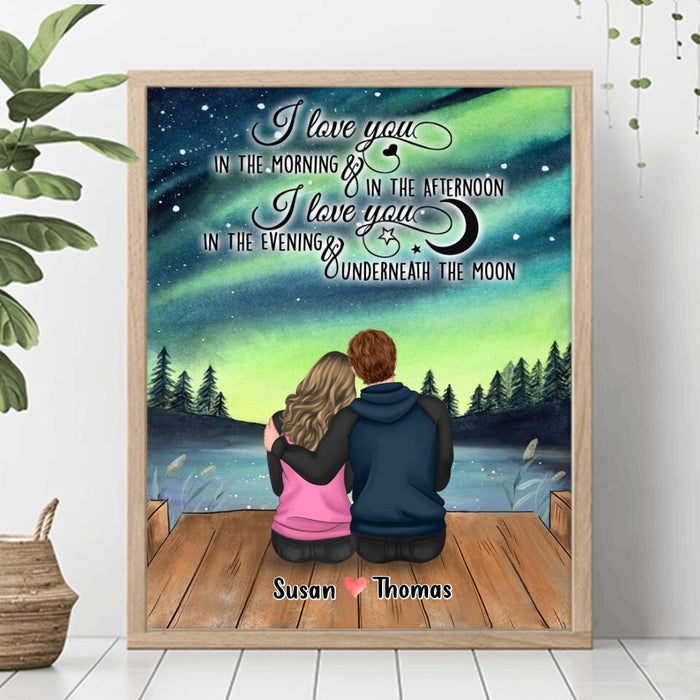 Personalized Couple Poster - Gifts for Couple Valentines Day - I Love You In The Morning And In The Afternoon - Happy Valentine's