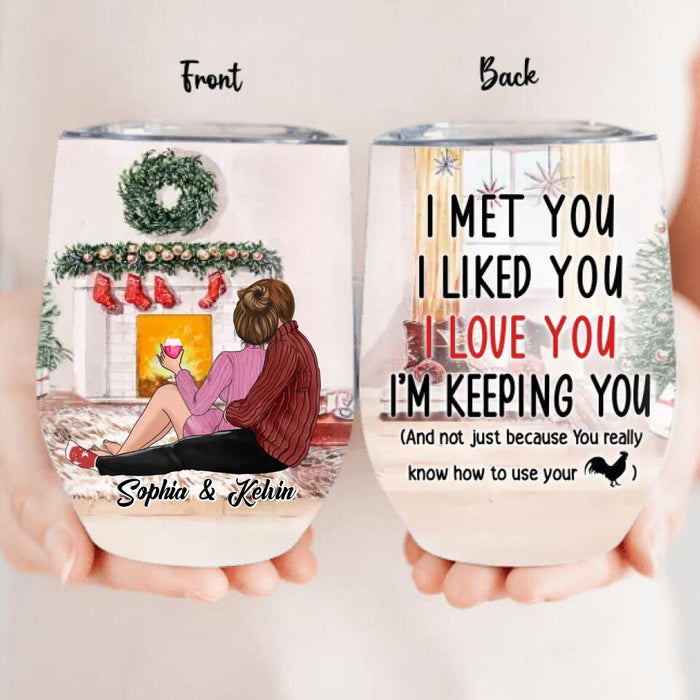 Personalized Couple Hugging Wine Tumbler - Gift Idea For Couple - I Met You I Liked You I Love You