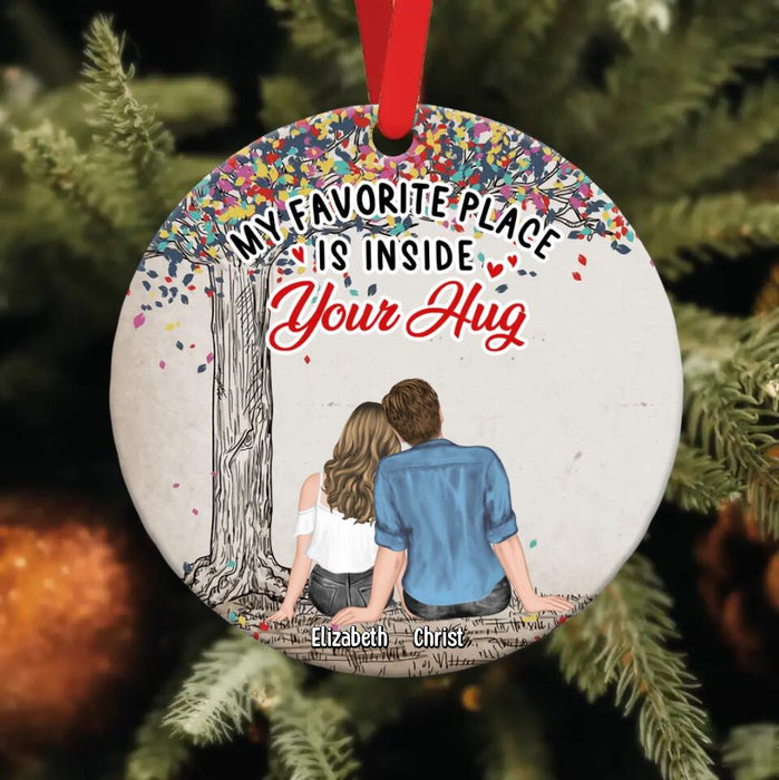 Personalized Couple Circle Wooden Ornament - Gift Idea For Couple/Anniversary Gift - My Favorite Place Is Inside Your Hug