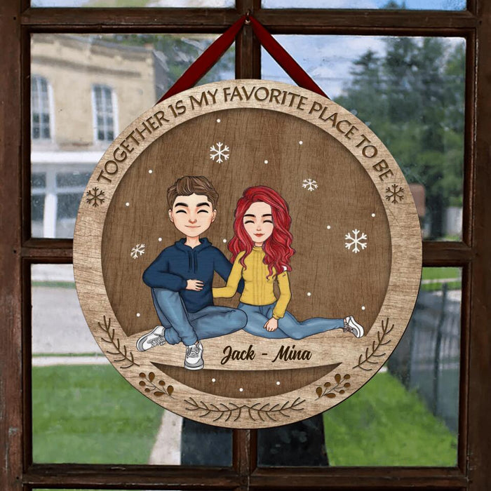 Personalized Couple Circle Wooden Sign - Gift Idea For Couple/Valentine's Day Gift - Together Is My Favorite Place To Be