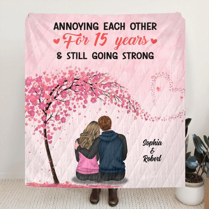 Personalized Couple Quilt/Fleece Throw Blanket/Pillow Cover - Gift Idea For Couple/Lovers - Annoying Each Other For 15 Years & Still Going Strong