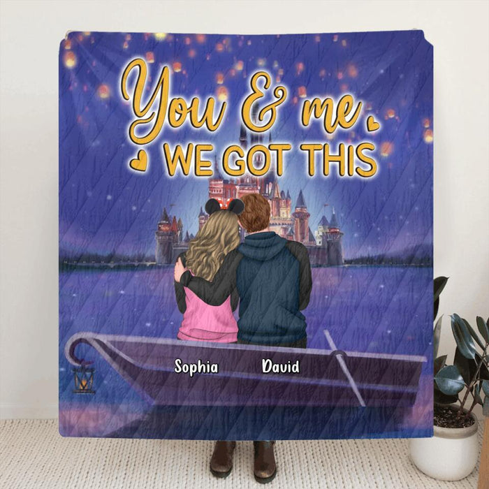 Personalized Couple Fleece Throw Blanket/Quilt - Best Gift Idea For Couple - You & Me We Got This