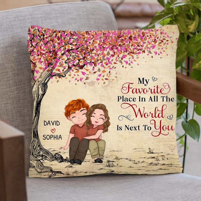 Personalized Couple Pillow Cover - Gift Idea For Couple/Mother's Day Gift For Wife From Husband - My Favorite Place In All The World Is Next To You