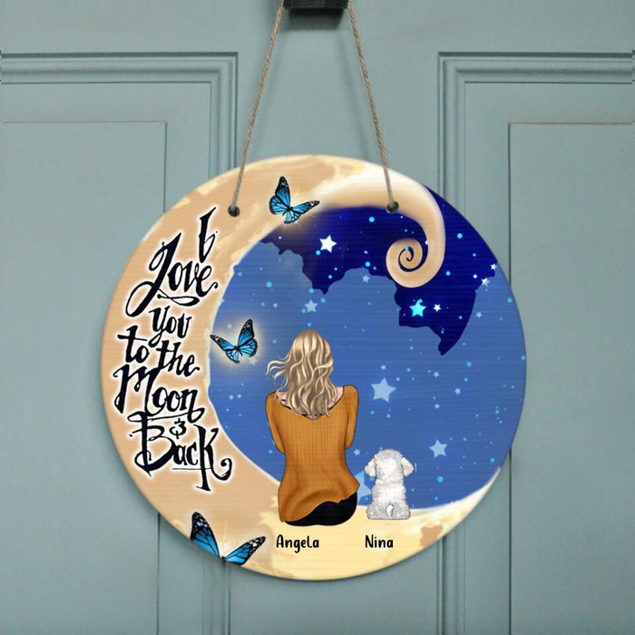 Personalized Pet Mom/Dad Door Sign - Up to 4 Pets - Best Gift For Dog/Cat Lovers - I Love You To The Moon And Back