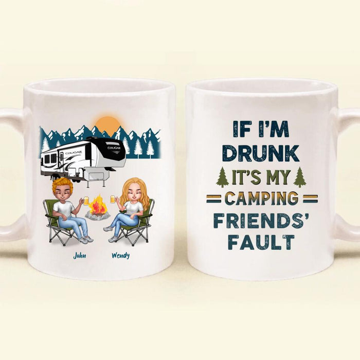 Personalized Camping Friends Coffee Mug - Up to 7 People - Gift Idea For Friends/Camping Lovers - If I'm Drunk It's My Camping Friends' Fault