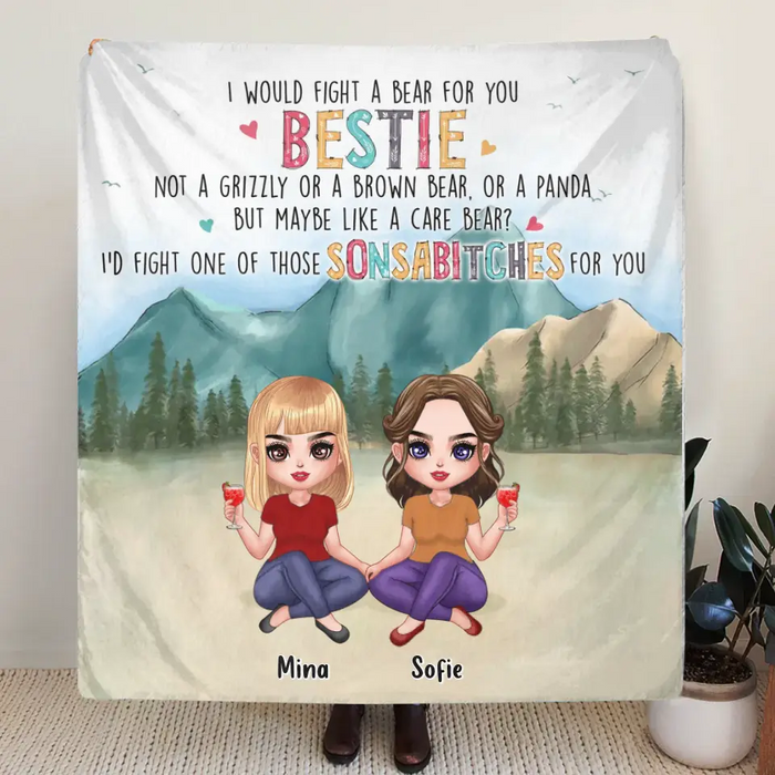 Personalized Besties Fleece Throw Blanket/Quilt - Up to 5 Girls - Gift Idea For Besties/Friends/Sisters - I Would Fight A Bear For You Bestie