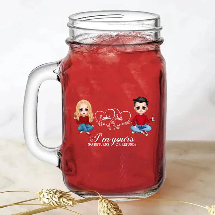 Personalized Couple Mason Jug With Straw - Gift Idea For Him/Her/Couple - I'm Your No Returns Or Refunds