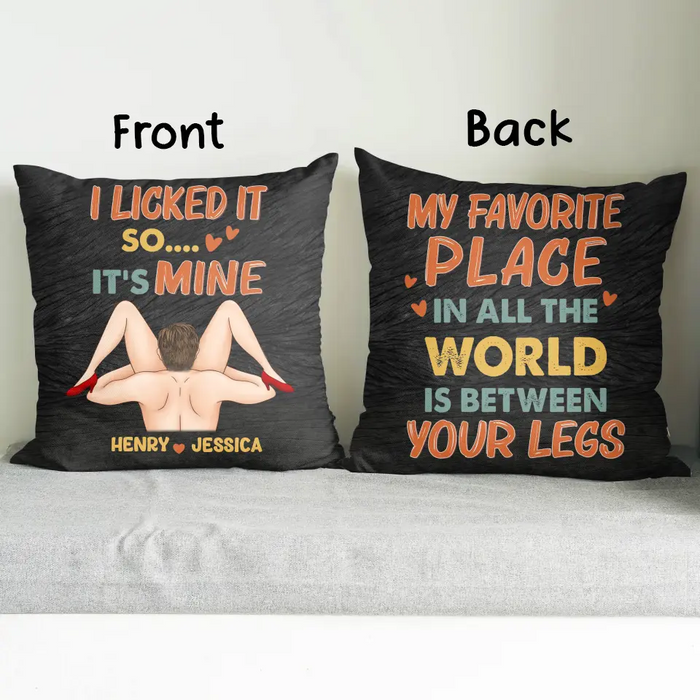 Personalized Couple Pillow Cover - Best Gift Idea For Husband/Wife/Birthday/Anniversary - My Favorite Place In All The World Is Between Your Legs