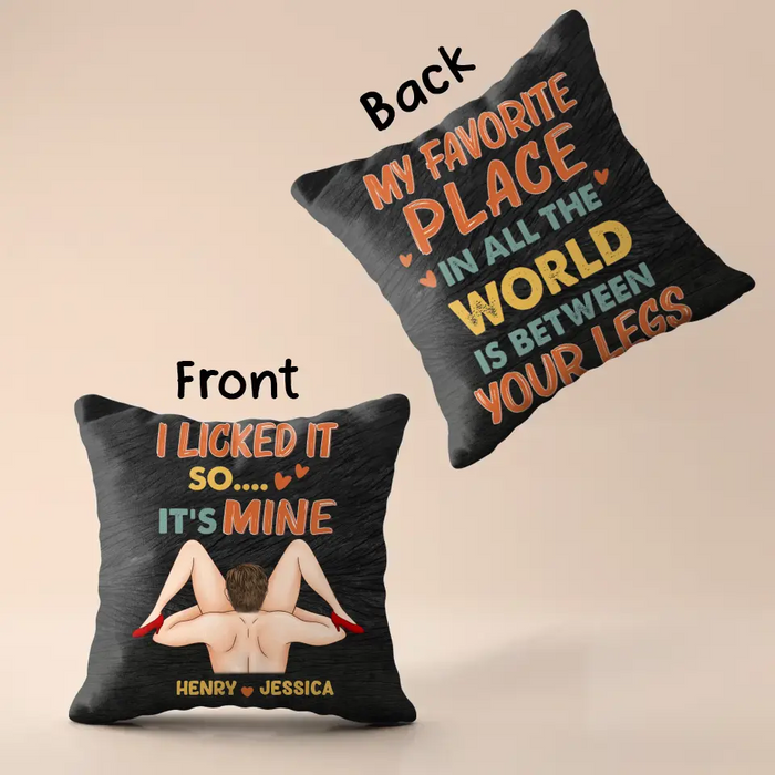 Personalized Couple Pillow Cover - Best Gift Idea For Husband/Wife/Birthday/Anniversary - My Favorite Place In All The World Is Between Your Legs
