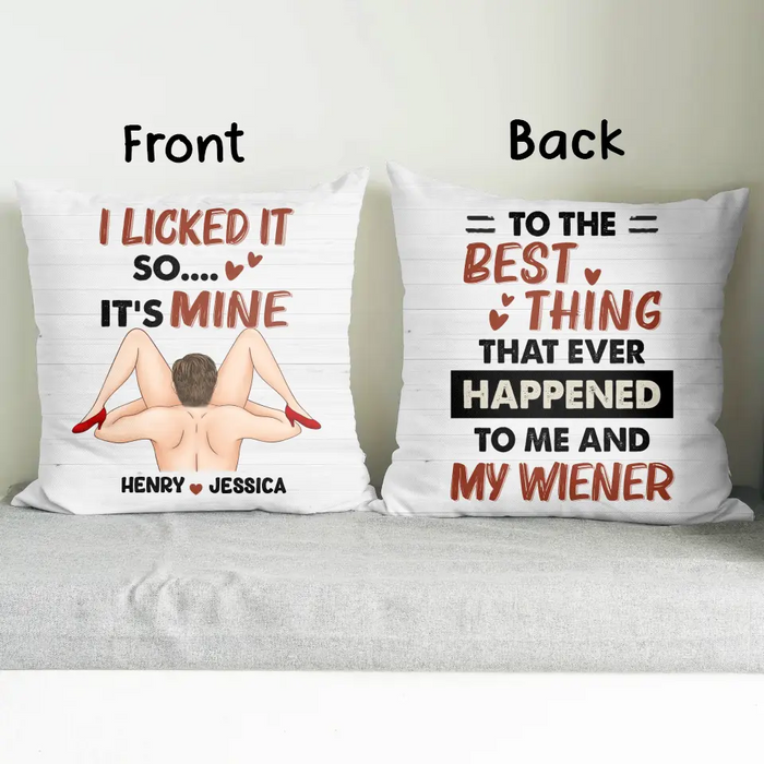 Personalized Couple Pillow Cover - Best Gift Idea For Husband/Wife/Birthday/Anniversary - To The Best Thing That Ever Happened To Me And My Wiener
