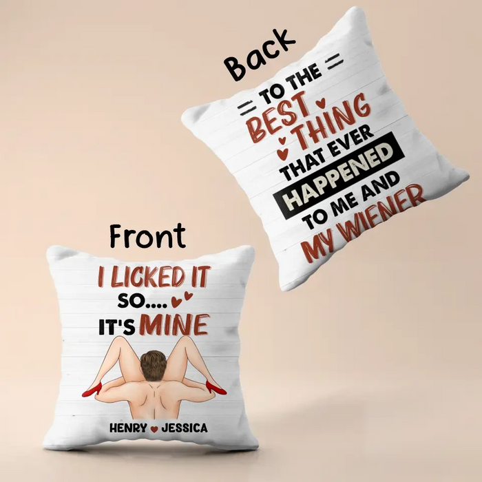 Personalized Couple Pillow Cover - Best Gift Idea For Husband/Wife/Birthday/Anniversary - To The Best Thing That Ever Happened To Me And My Wiener