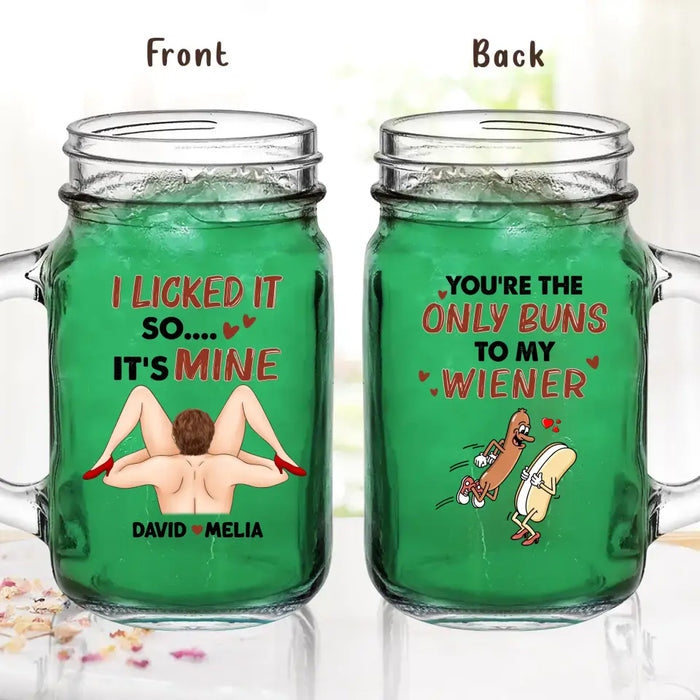 Personalized Couple Mason Jug - Gift Idea For Him/Her - You're The Only Buns To My Wiener
