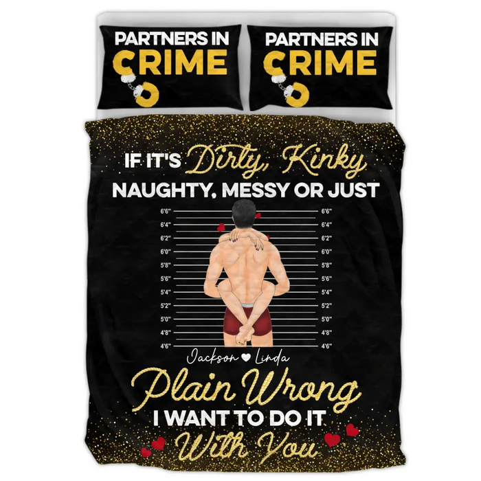 Personalized Couple Quilt Bed Sets - Gift Idea For Him/Her/Couple - If It's Dirty, Kinky, Naughty, Messy