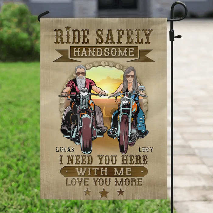 Personalized Couple Biker Flag Sign - Gift Idea For Him/To Husband From Wife - Ride Safely Handsome I Need You Here With Me Love You More