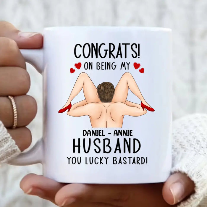 Personalized Couple Coffee Mug - Gift Idea For Couple/Her/Him - Congrats! On Being My Husband You Lucky Bastard