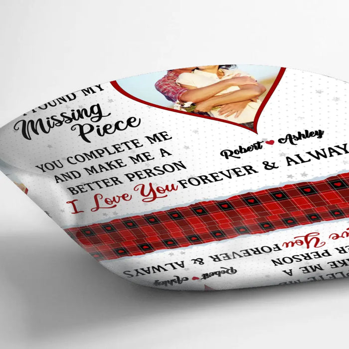 Personalized Couple Pillow Cover - Gift Idea For Couple/Him & Her - Upload Photo - The Day I Met You I Found My Missing Piece