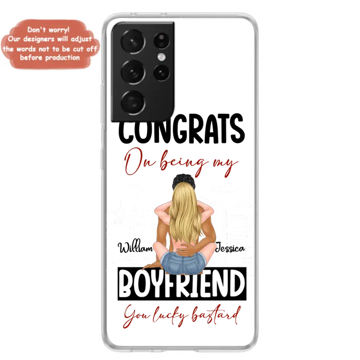 Personalized Couple Phone Case - Gift Idea For Couple/Valentines Day - Congrats On Being My Boyfriend You Lucky Bastard - Case For iPhone/Samsung