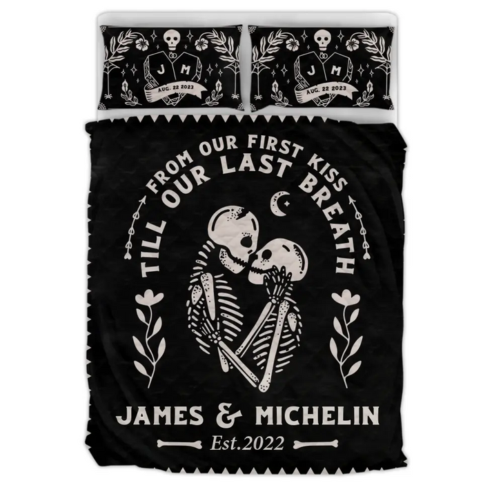 Personalized Skull Couple Quilt Bed Sets - Memorial Gift Idea For Him/Her - From Our First Kiss Till Our Last Breath