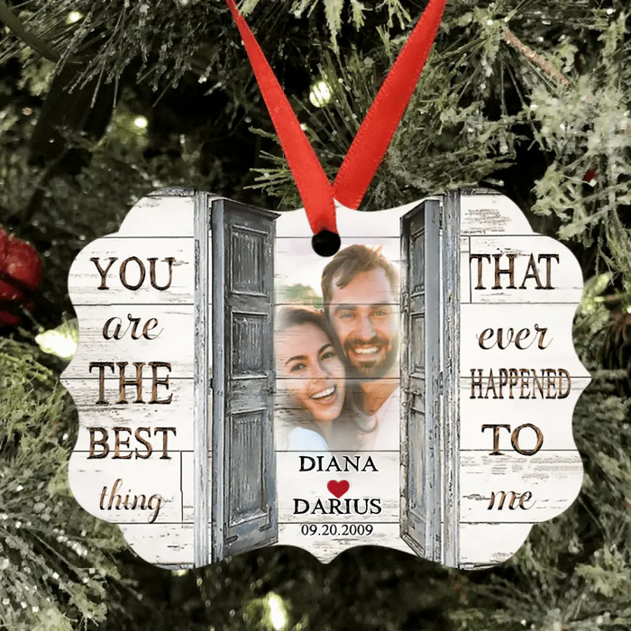 Personalized Couple Rectangle Ornament - Best Gift For Couple - You Are The Best Thing That Ever Happened To Me