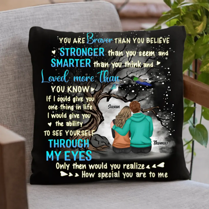 Personalized Couple Pillow Cover - Gift Idea From Husband to Wife/Anniversary Gift - You're Braver Than You Believe