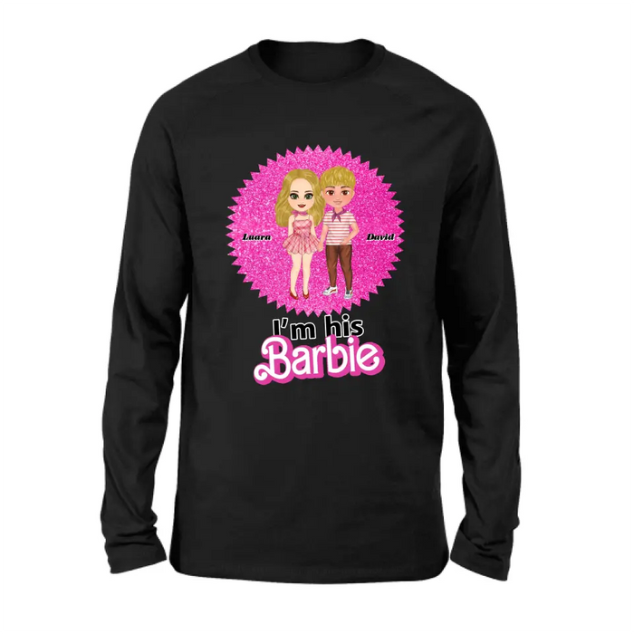 Personalized Couple Matching T-Shirt/Long Sleeve/Sweatshirt/Hoodie - Gift Idea For Couple - I'm Her Barbie
