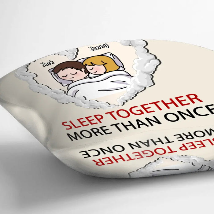 Personalized Couple Pillow Cover - Valentines Day Gift For Couple/Her/Him - The First Time We Met, I Knew We Should Sleep Together More Than Once
