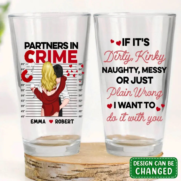 Personalized Couple Pint Glass 16oz - Gift Idea For Couple/Him/Her - I Want To Do It With You