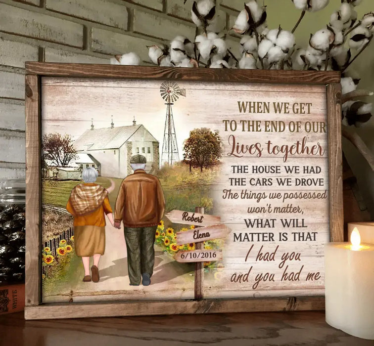 Personalized Couple Poster - Gift Idea For Couple/Husband & Wife - When We Get To The End Of Our Lives Together
