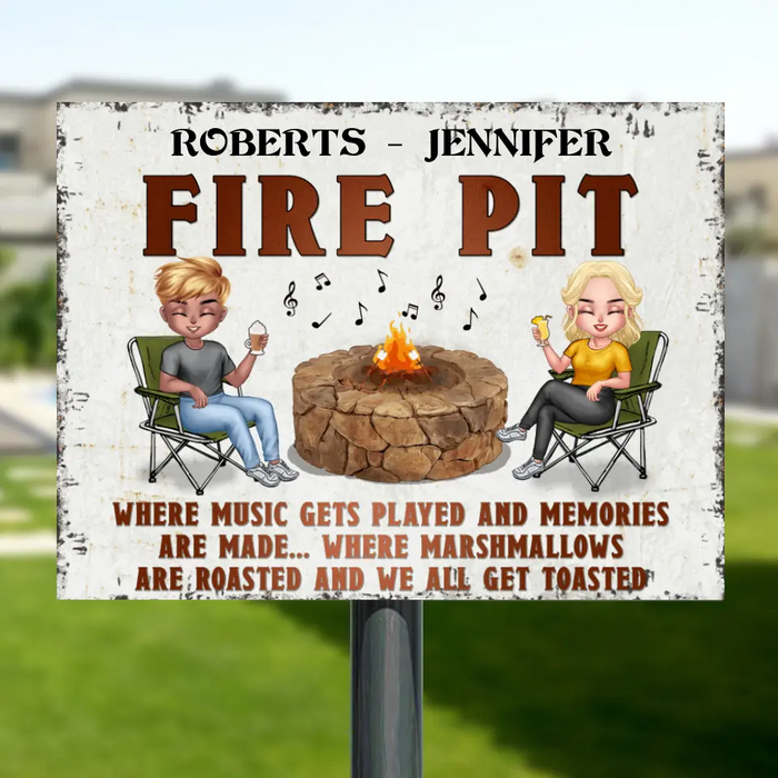 Personalized Couple Fire Pit Metal Sign - Best Gift For Couple/Friends - Fire Pit Where Music Gets Played And Memories Are Made