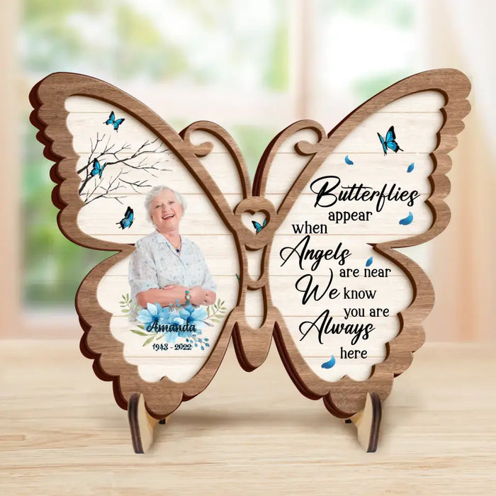 Personalized Memorial Photo Wooden Art - Memorial Gift Idea - Butterflies Appear When Angels Are Near We Know You Are Always Here