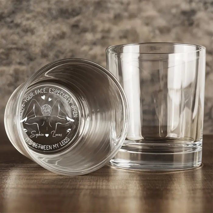 Personalized Couple Engraved Whiskey Glass - Gift Idea For Couple/Husband Wife/Anniversary - I Love Your Face Especially When It's Between My Legs