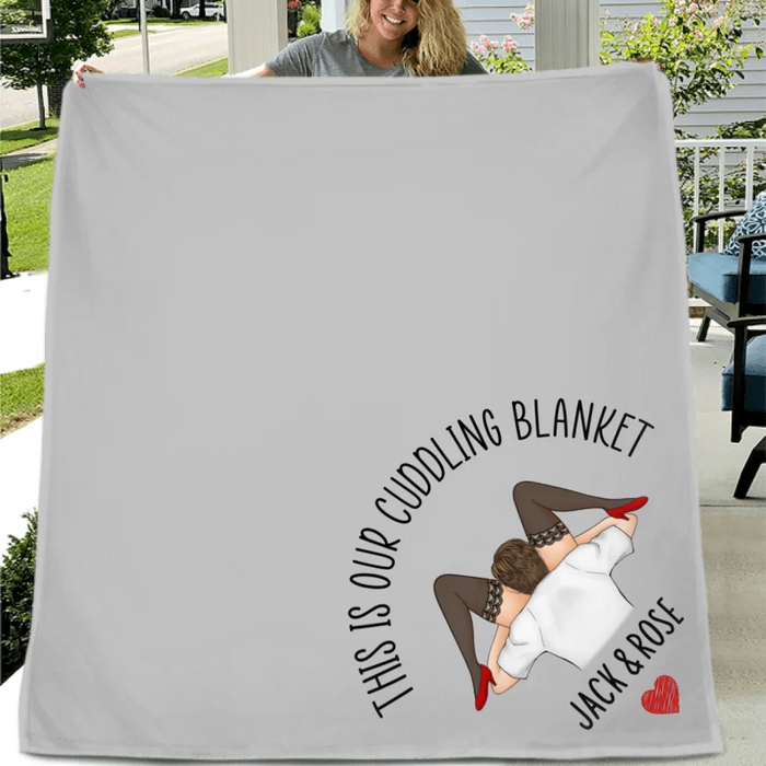 Personalized Couple Fleece Throw Blanket & Quilt - Gift For Couple - This Is Our Cuddling Blanket