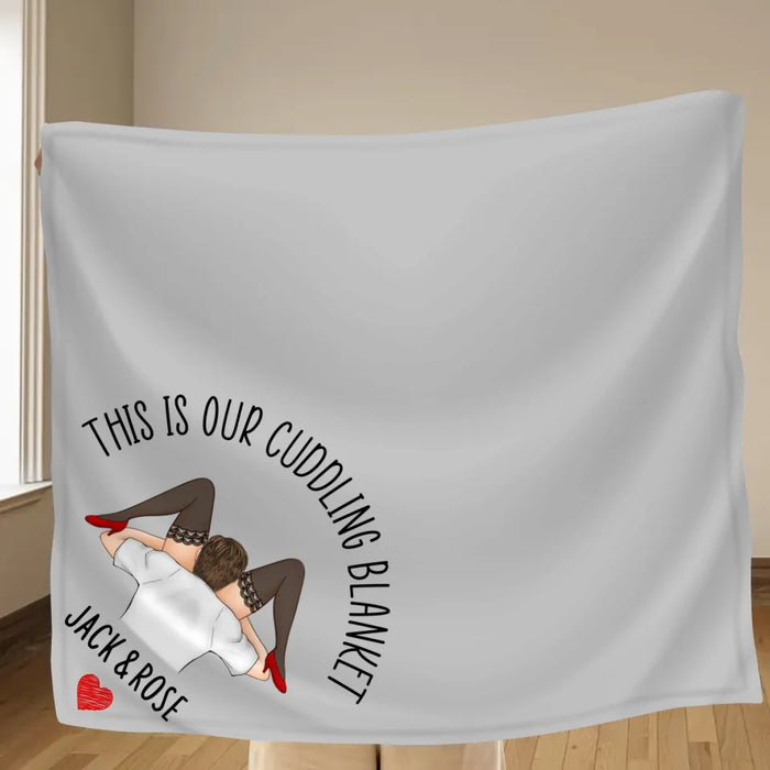 Personalized Couple Fleece Throw Blanket & Quilt - Gift For Couple - This Is Our Cuddling Blanket