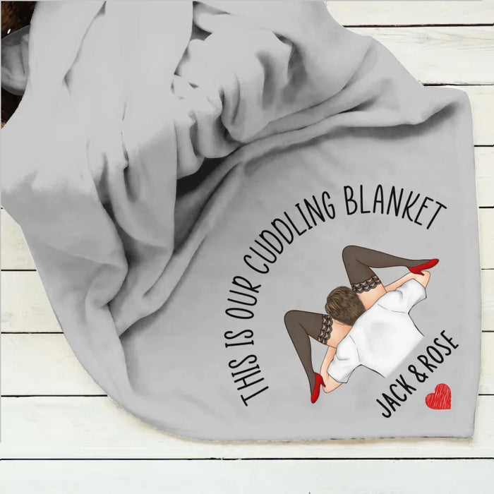 Personalized Couple Fleece Throw Blanket & Quilt - Gift For Couple - This Is Our Cuddling Blanket