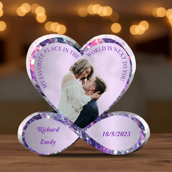 Personalized Couple Infinity Heart Acrylic Plaque - Gift For Valentine/Wedding/Anniversary - Upload Photo - My Favorite Place In The World Is Next To You