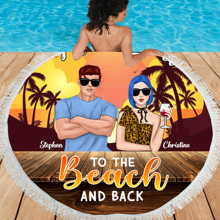 Personalized Couple Circular Beach Shawl - Gift For Couples, Husband & Wife - I Love You To The Beach And Back