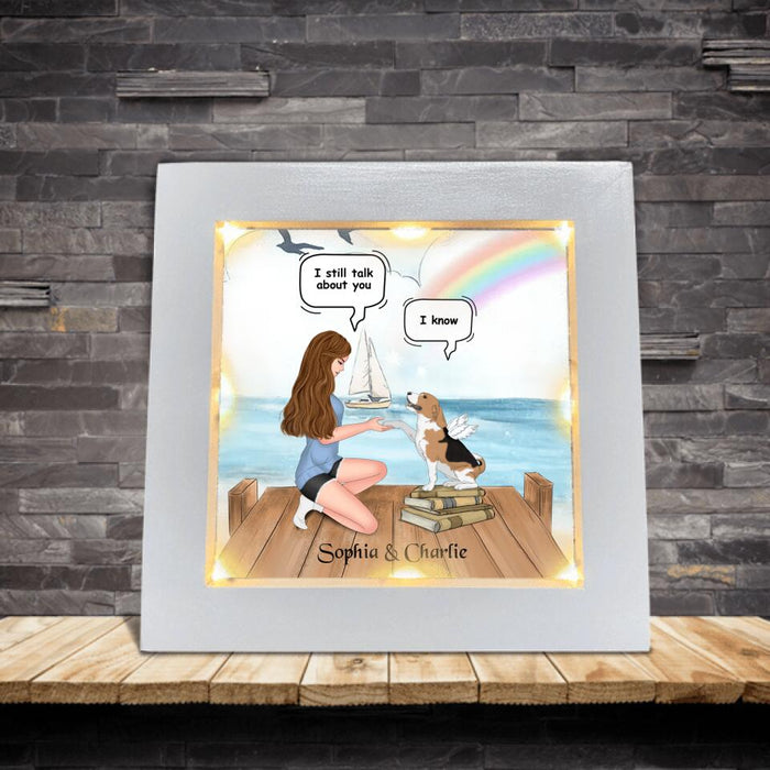 Personalized Memorial Dog Mom Frame With Led - Memorial Gift For Dog Mom/Dog Lover - I Still Talk About You