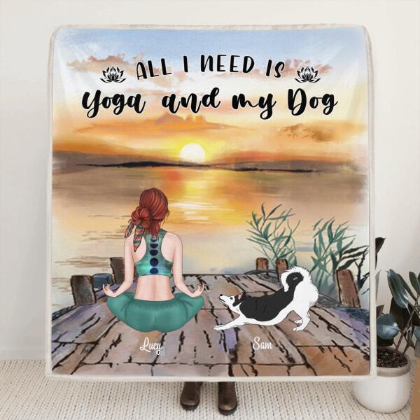 Personalized Yoga Quilt & Fleece Blanket - Best Gift For Yoga Lover - Girl And 1 Dog - All I Need Is Yoga And My Dog