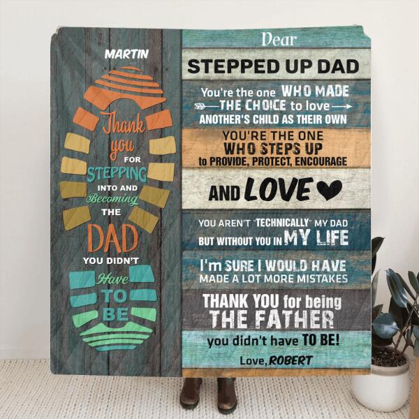 Personalized Stepped Up Dad Blanket - Best Father's Day Gift From Son/Daughter To Stepdad - Thank You For Stepping Into